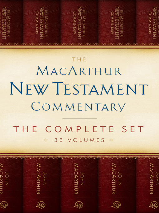 Title details for The MacArthur New Testament Commentary Set of 33 volumes by John MacArthur - Available